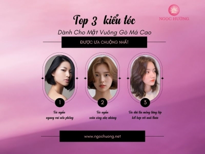 Top 3 Kiểu Tóc Dành Cho Mặt Vuông Gò Má Cao Được Ưa Chuộng Nhất