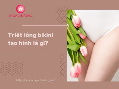 [2023] Triệt Bikini Tạo Hình: 6 Mẫu Chuẩn Đẹp Hợp Phong Thuỷ