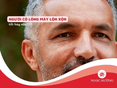 Người sở hữu lông mày mọc lộn xộn, tán loạn tốt hay xấu?
