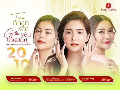 TRAO NHAN SẮC – GỬI YÊU THƯƠNG SIÊU ƯU ĐÃI MỪNG NGÀY PHỤ NỮ VIỆT NAM 20.10