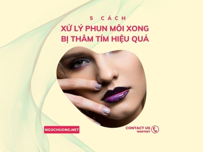 5 cách xử lý phun môi xong bị thâm tím hiệu quả và an toàn.
