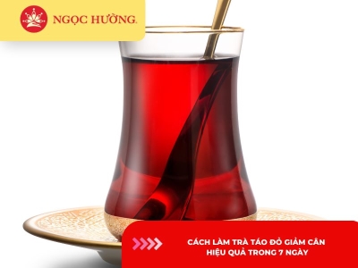 4 Cách làm trà táo đỏ giảm cân hiệu quả trong 7 ngày