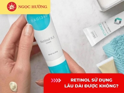 Retinol sử dụng lâu dài được không? Dùng bao lâu thì ngưng