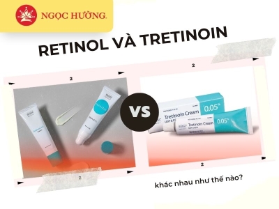 3 điểm khác nhau giữa retinol và tretinoin bạn nên biết