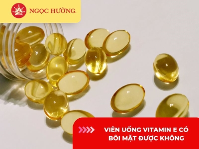 Viên uống vitamin e có bôi mặt được không? Có bắt nắng không?
