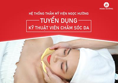 KỸ THUẬT VIÊN CHĂM SÓC DA - TOÀN HỆ THỐNG